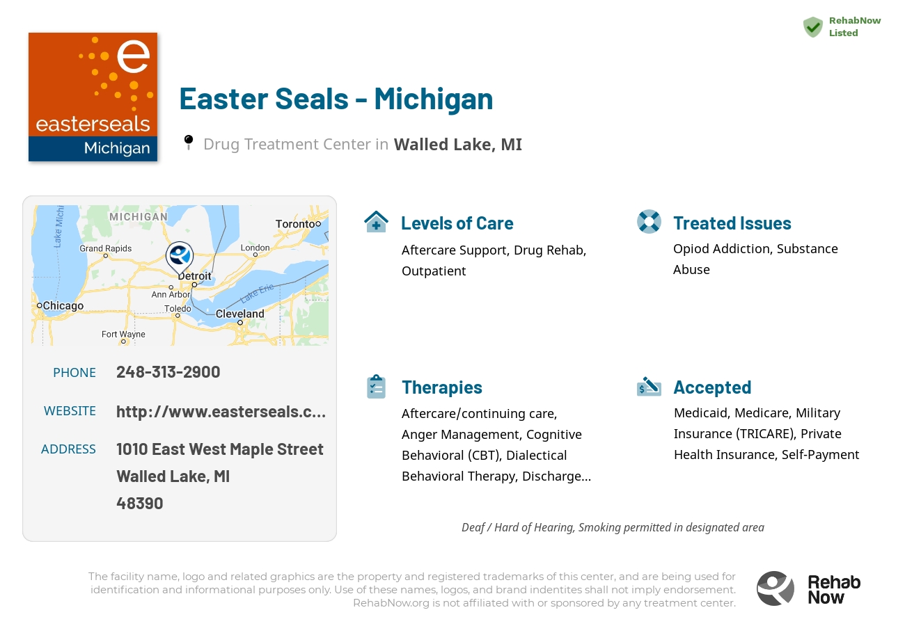 Helpful reference information for Easter Seals - Michigan, a drug treatment center in Michigan located at: 1010 East West Maple Street, Walled Lake, MI 48390, including phone numbers, official website, and more. Listed briefly is an overview of Levels of Care, Therapies Offered, Issues Treated, and accepted forms of Payment Methods.