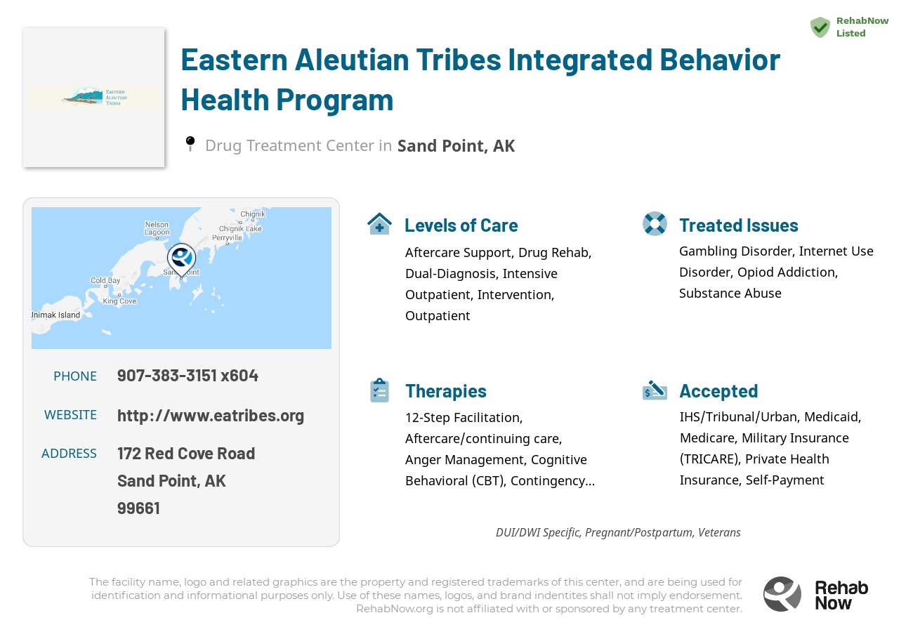 Helpful reference information for Eastern Aleutian Tribes Integrated Behavior Health Program, a drug treatment center in Alaska located at: 172 Red Cove Road, Sand Point, AK 99661, including phone numbers, official website, and more. Listed briefly is an overview of Levels of Care, Therapies Offered, Issues Treated, and accepted forms of Payment Methods.