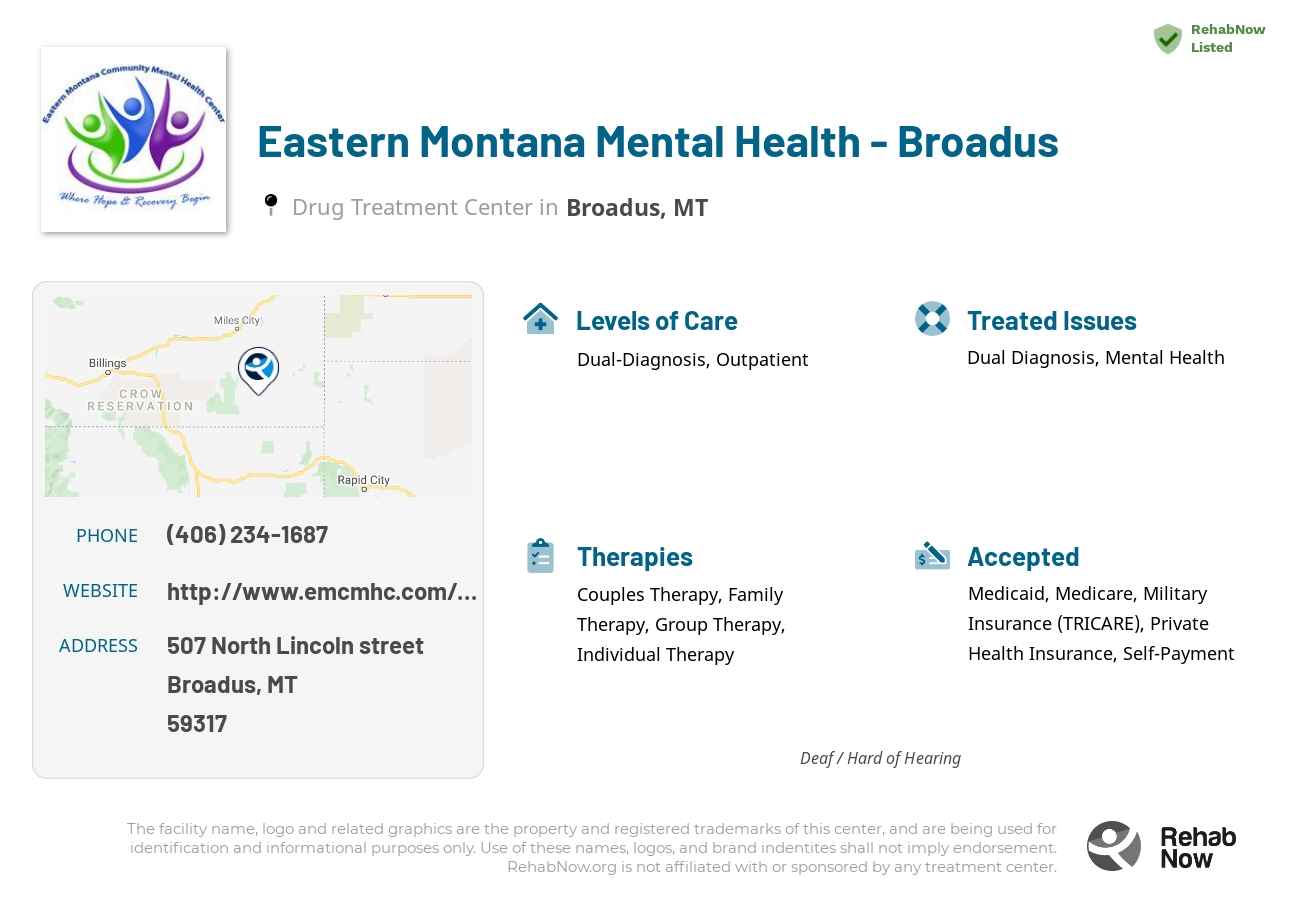 Helpful reference information for Eastern Montana Mental Health - Broadus, a drug treatment center in Montana located at: 507 507 North Lincoln street, Broadus, MT 59317, including phone numbers, official website, and more. Listed briefly is an overview of Levels of Care, Therapies Offered, Issues Treated, and accepted forms of Payment Methods.