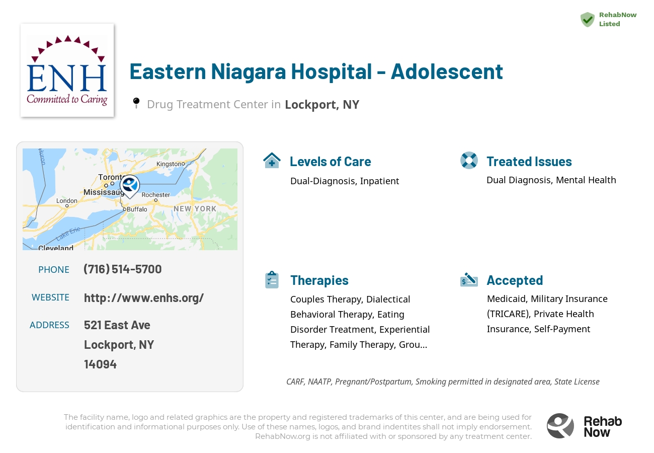 Helpful reference information for Eastern Niagara Hospital - Adolescent, a drug treatment center in New York located at: 521 East Ave, Lockport, NY 14094, including phone numbers, official website, and more. Listed briefly is an overview of Levels of Care, Therapies Offered, Issues Treated, and accepted forms of Payment Methods.