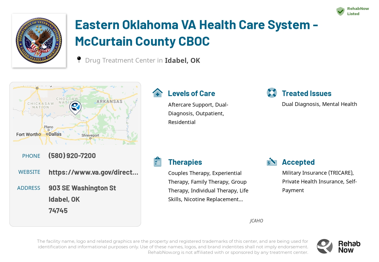 Helpful reference information for Eastern Oklahoma VA Health Care System - McCurtain County CBOC, a drug treatment center in Oklahoma located at: 903 SE Washington St, Idabel, OK 74745, including phone numbers, official website, and more. Listed briefly is an overview of Levels of Care, Therapies Offered, Issues Treated, and accepted forms of Payment Methods.