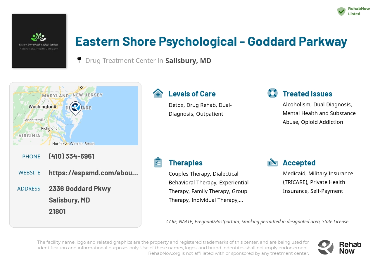 Helpful reference information for Eastern Shore Psychological - Goddard Parkway, a drug treatment center in Maryland located at: 2336 Goddard Pkwy, Salisbury, MD 21801, including phone numbers, official website, and more. Listed briefly is an overview of Levels of Care, Therapies Offered, Issues Treated, and accepted forms of Payment Methods.