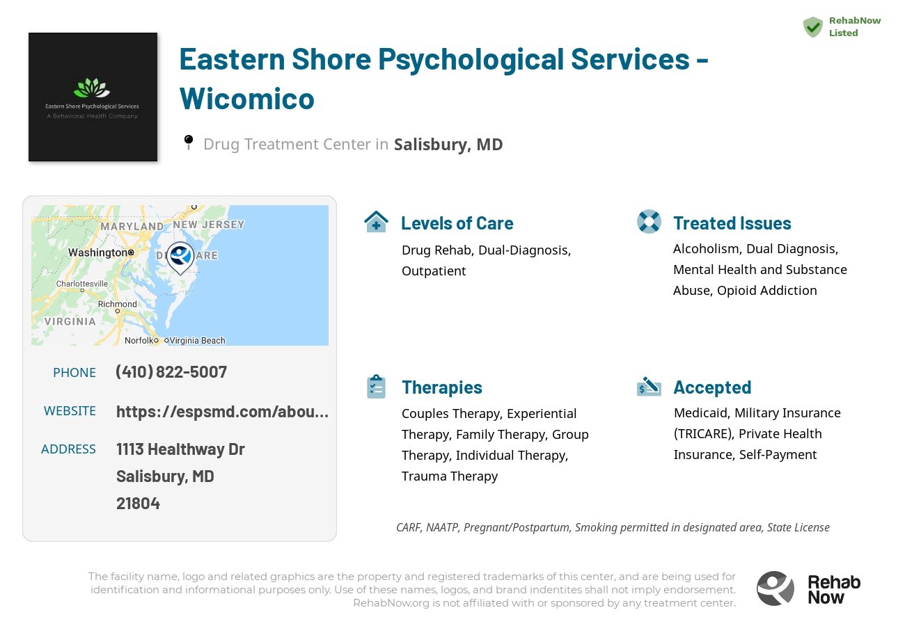 Helpful reference information for Eastern Shore Psychological Services - Wicomico, a drug treatment center in Maryland located at: 1113 Healthway Dr, Salisbury, MD 21804, including phone numbers, official website, and more. Listed briefly is an overview of Levels of Care, Therapies Offered, Issues Treated, and accepted forms of Payment Methods.