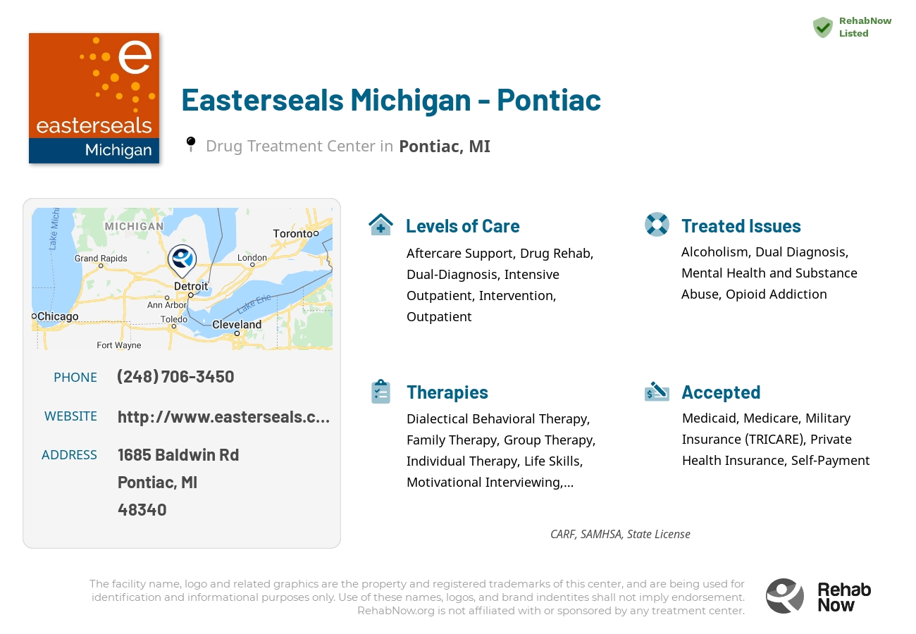 Helpful reference information for Easterseals Michigan - Pontiac, a drug treatment center in Michigan located at: 1685 Baldwin Rd, Pontiac, MI, 48340, including phone numbers, official website, and more. Listed briefly is an overview of Levels of Care, Therapies Offered, Issues Treated, and accepted forms of Payment Methods.