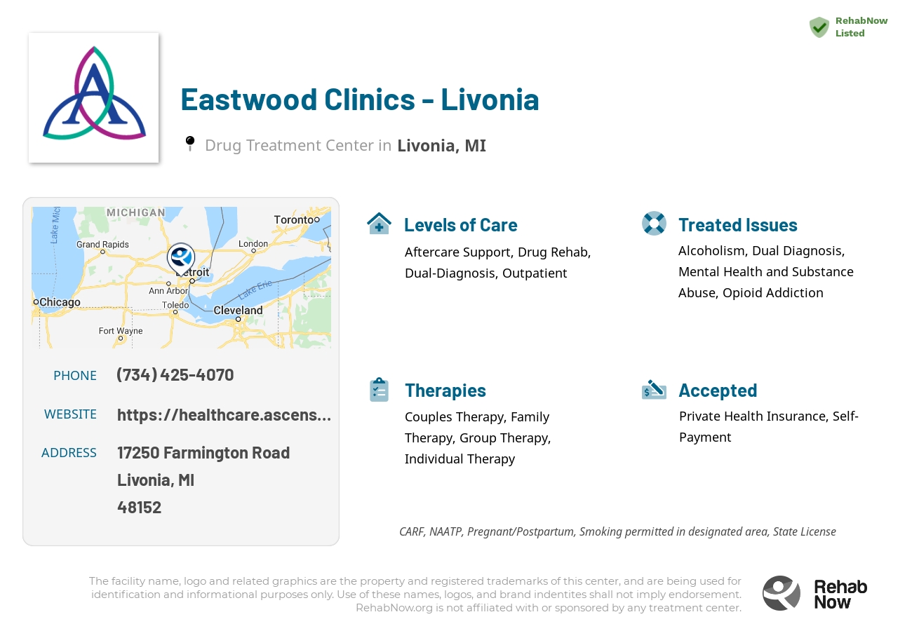 Helpful reference information for Eastwood Clinics - Livonia, a drug treatment center in Michigan located at: 17250 Farmington Road, Livonia, MI, 48152, including phone numbers, official website, and more. Listed briefly is an overview of Levels of Care, Therapies Offered, Issues Treated, and accepted forms of Payment Methods.