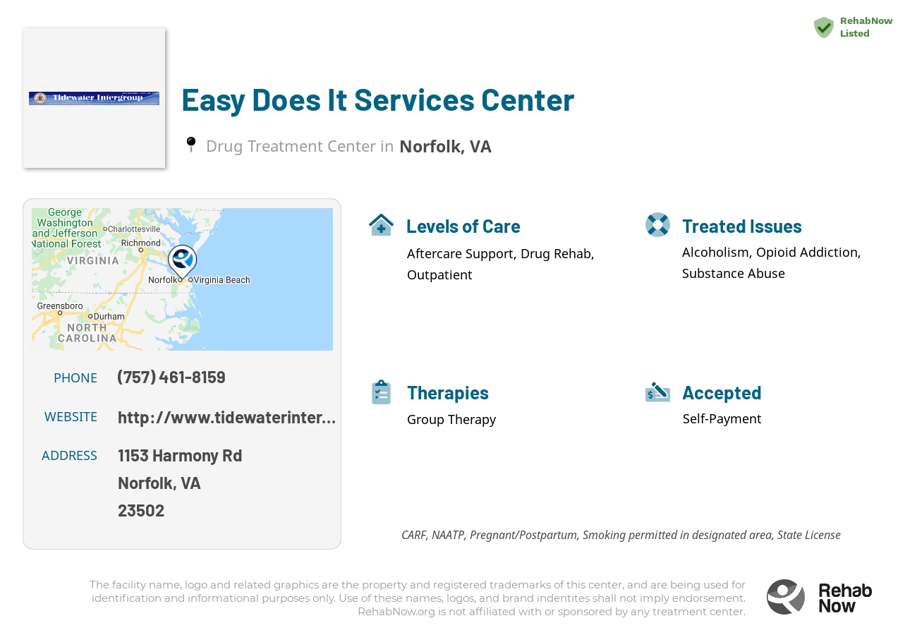 Helpful reference information for Easy Does It Services Center, a drug treatment center in Virginia located at: 1153 Harmony Rd, Norfolk, VA 23502, including phone numbers, official website, and more. Listed briefly is an overview of Levels of Care, Therapies Offered, Issues Treated, and accepted forms of Payment Methods.