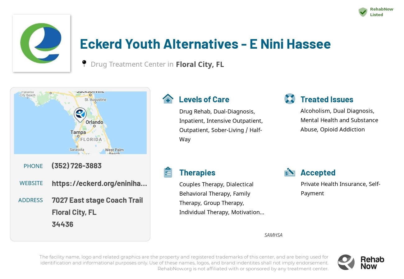 Helpful reference information for Eckerd Youth Alternatives - E Nini Hassee, a drug treatment center in Florida located at: 7027 East stage Coach Trail, Floral City, FL, 34436, including phone numbers, official website, and more. Listed briefly is an overview of Levels of Care, Therapies Offered, Issues Treated, and accepted forms of Payment Methods.