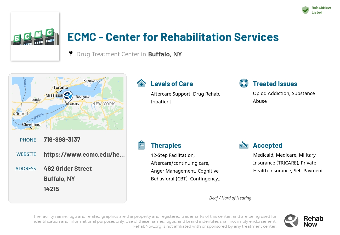Helpful reference information for ECMC - Center for Rehabilitation Services, a drug treatment center in New York located at: 462 Grider Street, Buffalo, NY 14215, including phone numbers, official website, and more. Listed briefly is an overview of Levels of Care, Therapies Offered, Issues Treated, and accepted forms of Payment Methods.