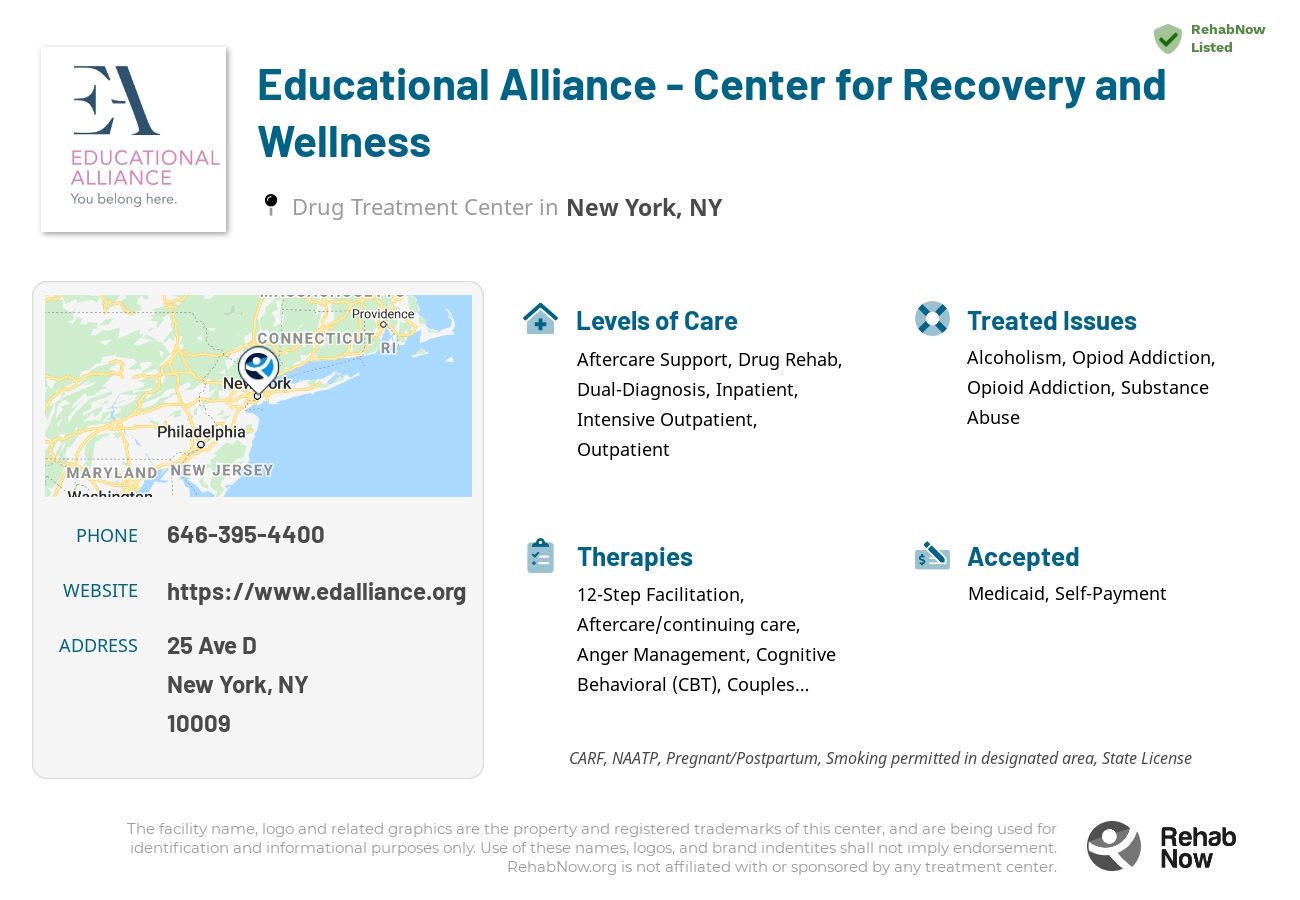 Helpful reference information for Educational Alliance - Center for Recovery and Wellness, a drug treatment center in New York located at: 25 Ave D, New York, NY 10009, including phone numbers, official website, and more. Listed briefly is an overview of Levels of Care, Therapies Offered, Issues Treated, and accepted forms of Payment Methods.