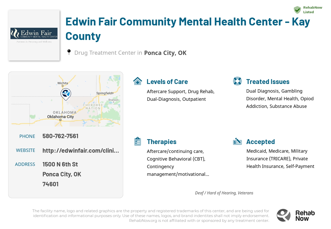 Helpful reference information for Edwin Fair Community Mental Health Center - Kay County, a drug treatment center in Oklahoma located at: 1500 N 6th St, Ponca City, OK 74601, including phone numbers, official website, and more. Listed briefly is an overview of Levels of Care, Therapies Offered, Issues Treated, and accepted forms of Payment Methods.