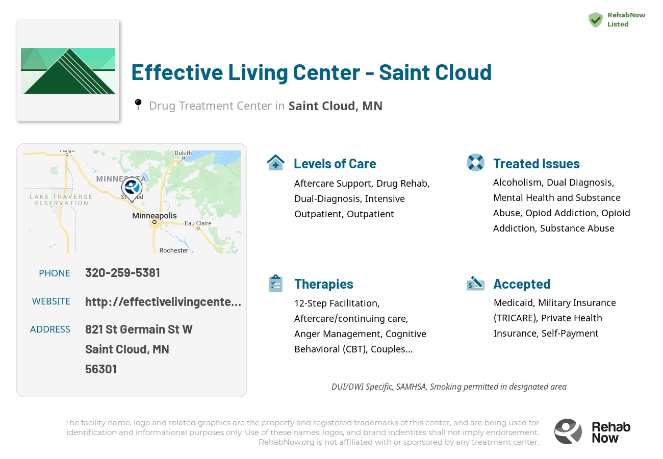Helpful reference information for Effective Living Center - Saint Cloud, a drug treatment center in Minnesota located at: 821 St Germain St W, Saint Cloud, MN 56301, including phone numbers, official website, and more. Listed briefly is an overview of Levels of Care, Therapies Offered, Issues Treated, and accepted forms of Payment Methods.