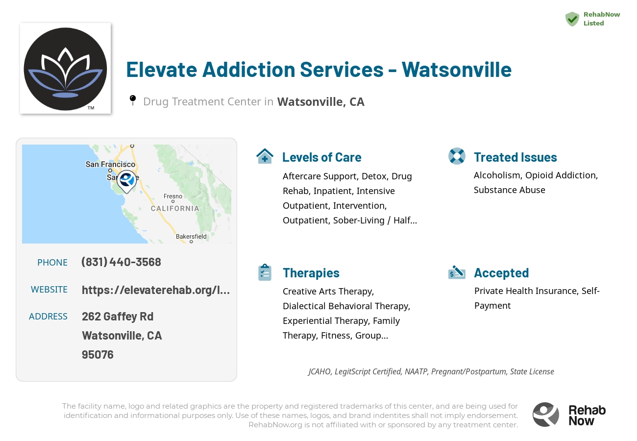 Helpful reference information for Elevate Addiction Services - Watsonville, a drug treatment center in California located at: 262 Gaffey Rd, Watsonville, CA, 95076, including phone numbers, official website, and more. Listed briefly is an overview of Levels of Care, Therapies Offered, Issues Treated, and accepted forms of Payment Methods.