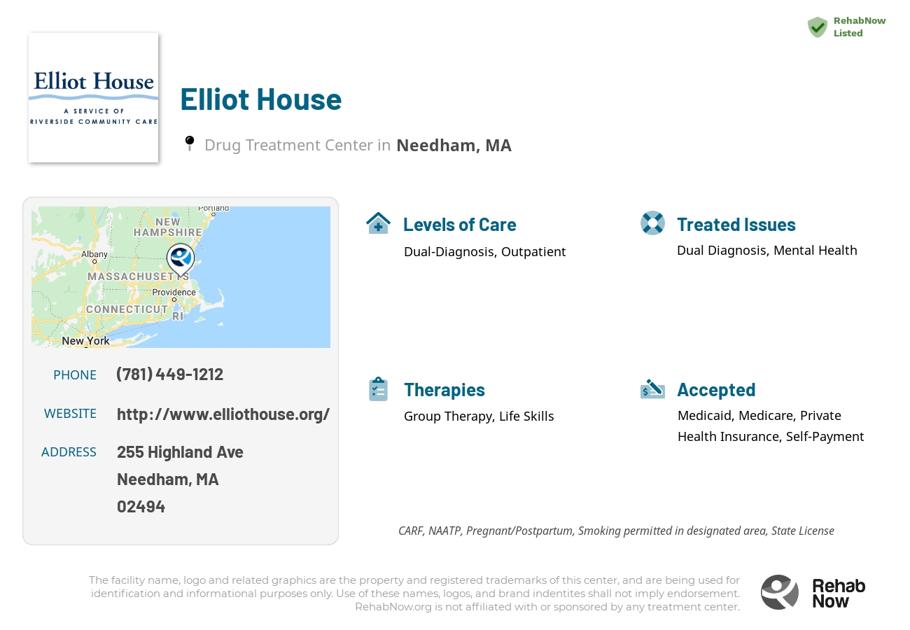Helpful reference information for Elliot House, a drug treatment center in Massachusetts located at: 255 Highland Avenue Suite 300, Needham, MA, 02494, including phone numbers, official website, and more. Listed briefly is an overview of Levels of Care, Therapies Offered, Issues Treated, and accepted forms of Payment Methods.