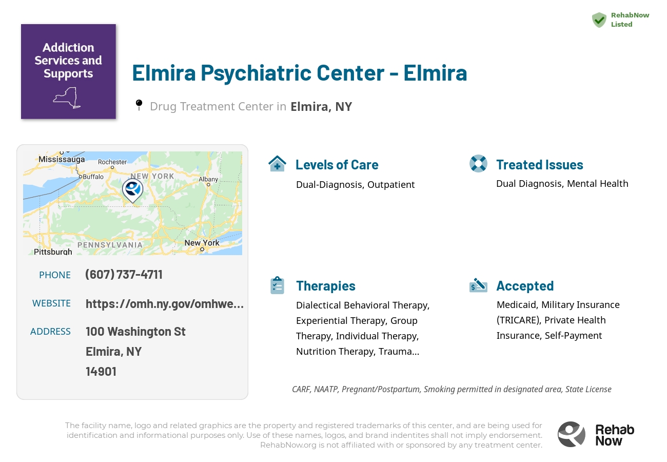 Helpful reference information for Elmira Psychiatric Center - Elmira, a drug treatment center in New York located at: 100 Washington St, Elmira, NY 14901, including phone numbers, official website, and more. Listed briefly is an overview of Levels of Care, Therapies Offered, Issues Treated, and accepted forms of Payment Methods.