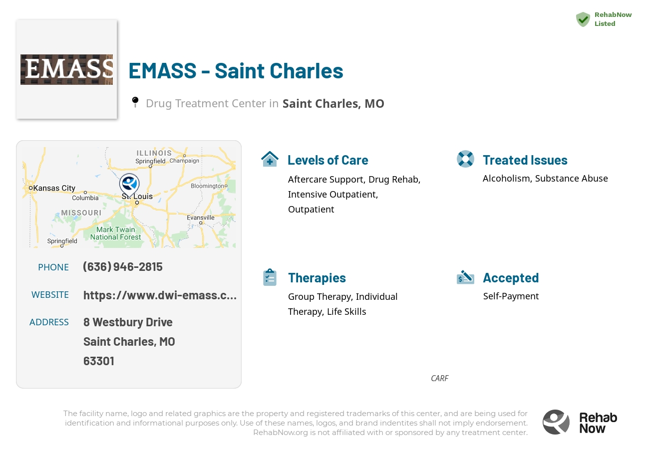 Helpful reference information for EMASS - Saint Charles, a drug treatment center in Missouri located at: 8 8 Westbury Drive, Saint Charles, MO 63301, including phone numbers, official website, and more. Listed briefly is an overview of Levels of Care, Therapies Offered, Issues Treated, and accepted forms of Payment Methods.
