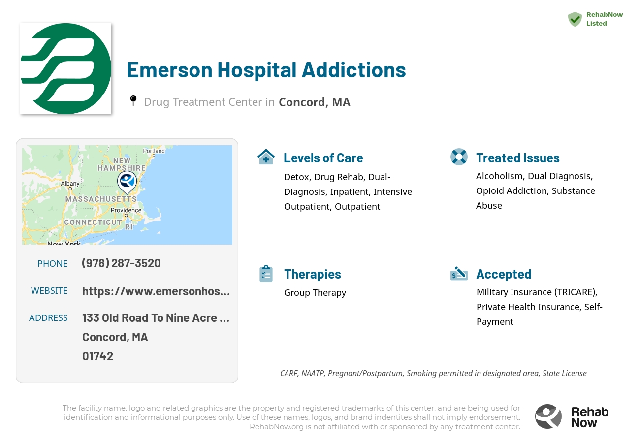 Helpful reference information for Emerson Hospital Addictions, a drug treatment center in Massachusetts located at: 133 Old Road To Nine Acre Cor, Concord, MA 01742, including phone numbers, official website, and more. Listed briefly is an overview of Levels of Care, Therapies Offered, Issues Treated, and accepted forms of Payment Methods.