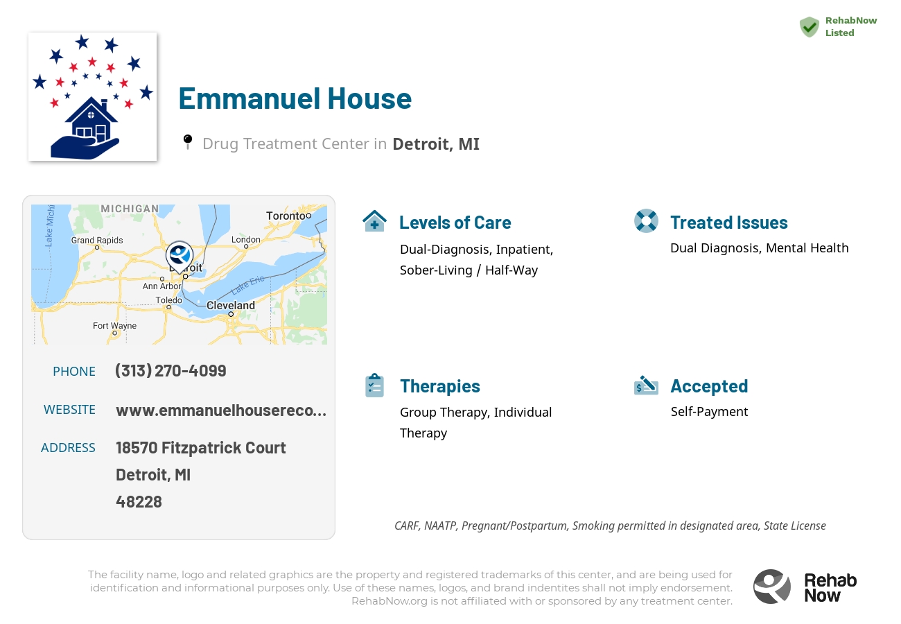 Helpful reference information for Emmanuel House, a drug treatment center in Michigan located at: 18570 18570 Fitzpatrick Court, Detroit, MI 48228, including phone numbers, official website, and more. Listed briefly is an overview of Levels of Care, Therapies Offered, Issues Treated, and accepted forms of Payment Methods.