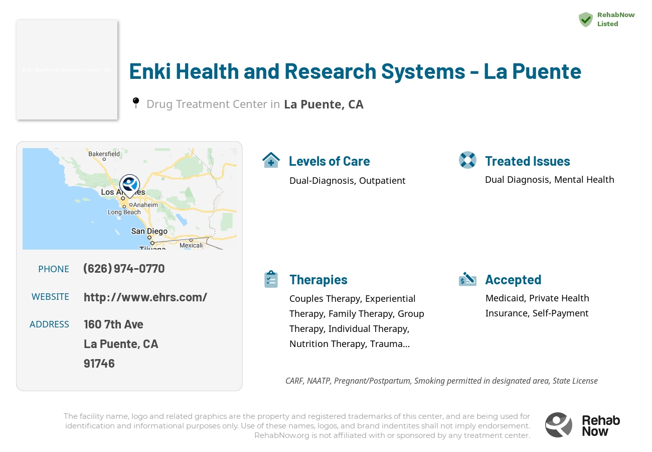 Helpful reference information for Enki Health and Research Systems - La Puente, a drug treatment center in California located at: 160 7th Ave, La Puente, CA 91746, including phone numbers, official website, and more. Listed briefly is an overview of Levels of Care, Therapies Offered, Issues Treated, and accepted forms of Payment Methods.