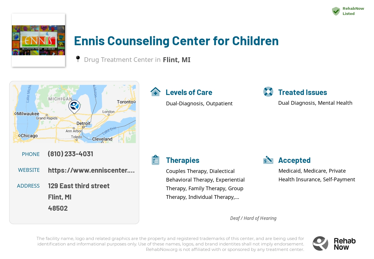 Helpful reference information for Ennis Counseling Center for Children, a drug treatment center in Michigan located at: 129 129 East third street, Flint, MI 48502, including phone numbers, official website, and more. Listed briefly is an overview of Levels of Care, Therapies Offered, Issues Treated, and accepted forms of Payment Methods.
