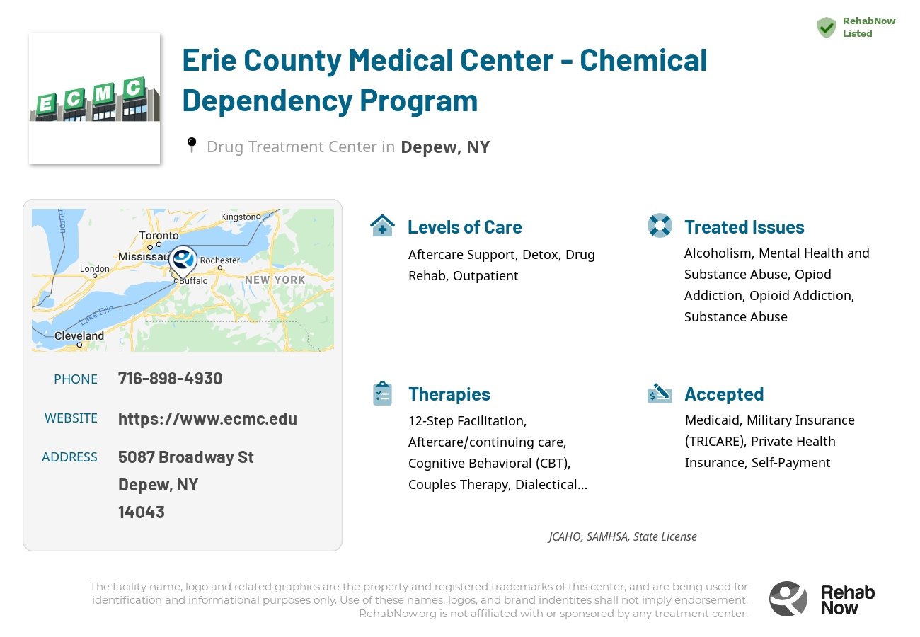 Helpful reference information for Erie County Medical Center - Chemical Dependency Program, a drug treatment center in New York located at: 5087 Broadway St, Depew, NY 14043, including phone numbers, official website, and more. Listed briefly is an overview of Levels of Care, Therapies Offered, Issues Treated, and accepted forms of Payment Methods.