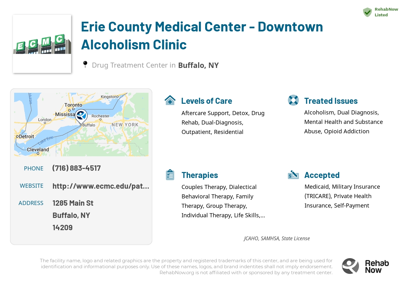 Helpful reference information for Erie County Medical Center - Downtown Alcoholism Clinic, a drug treatment center in New York located at: 1285 Main St, Buffalo, NY 14209, including phone numbers, official website, and more. Listed briefly is an overview of Levels of Care, Therapies Offered, Issues Treated, and accepted forms of Payment Methods.