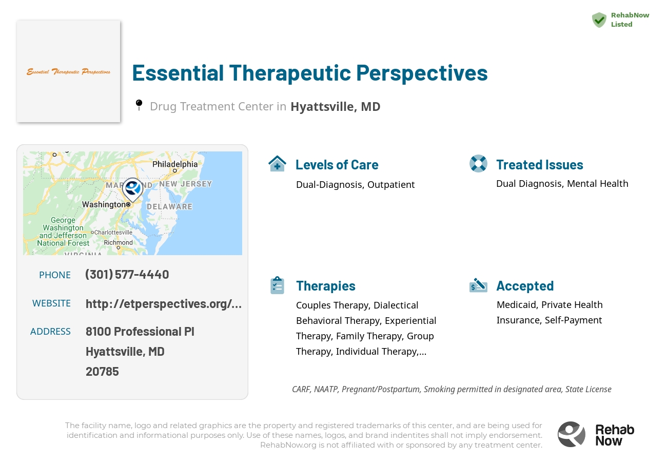 Helpful reference information for Essential Therapeutic Perspectives, a drug treatment center in Maryland located at: 8100 Professional Pl, Hyattsville, MD 20785, including phone numbers, official website, and more. Listed briefly is an overview of Levels of Care, Therapies Offered, Issues Treated, and accepted forms of Payment Methods.