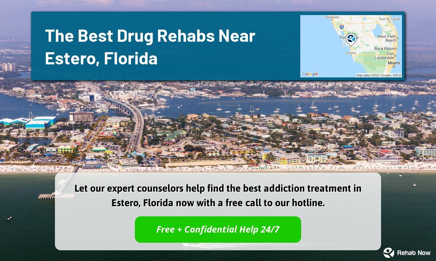 Let our expert counselors help find the best addiction treatment in Estero, Florida now with a free call to our hotline.