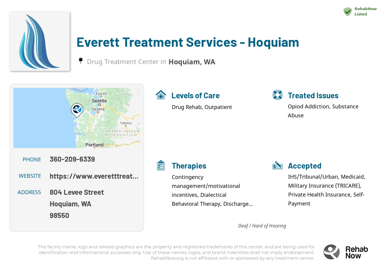 Helpful reference information for Everett Treatment Services - Hoquiam, a drug treatment center in Washington located at: 804 Levee Street, Hoquiam, WA 98550, including phone numbers, official website, and more. Listed briefly is an overview of Levels of Care, Therapies Offered, Issues Treated, and accepted forms of Payment Methods.