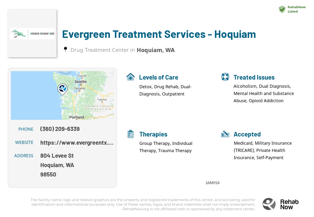 Helpful reference information for Evergreen Treatment Services - Hoquiam, a drug treatment center in Washington located at: 804 Levee St, Hoquiam, WA 98550, including phone numbers, official website, and more. Listed briefly is an overview of Levels of Care, Therapies Offered, Issues Treated, and accepted forms of Payment Methods.