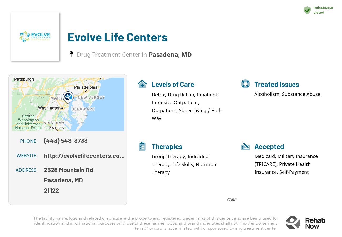 Helpful reference information for Evolve Life Centers, a drug treatment center in Maryland located at: 2528 Mountain Rd, Pasadena, MD 21122, including phone numbers, official website, and more. Listed briefly is an overview of Levels of Care, Therapies Offered, Issues Treated, and accepted forms of Payment Methods.