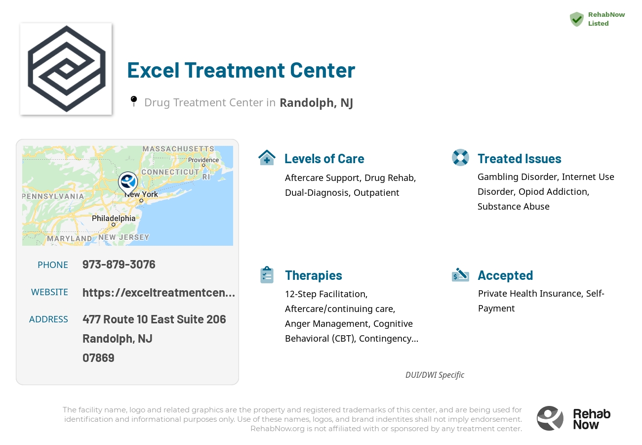 Helpful reference information for Excel Treatment Center, a drug treatment center in New Jersey located at: 477 Route 10 East Suite 206, Randolph, NJ 07869, including phone numbers, official website, and more. Listed briefly is an overview of Levels of Care, Therapies Offered, Issues Treated, and accepted forms of Payment Methods.