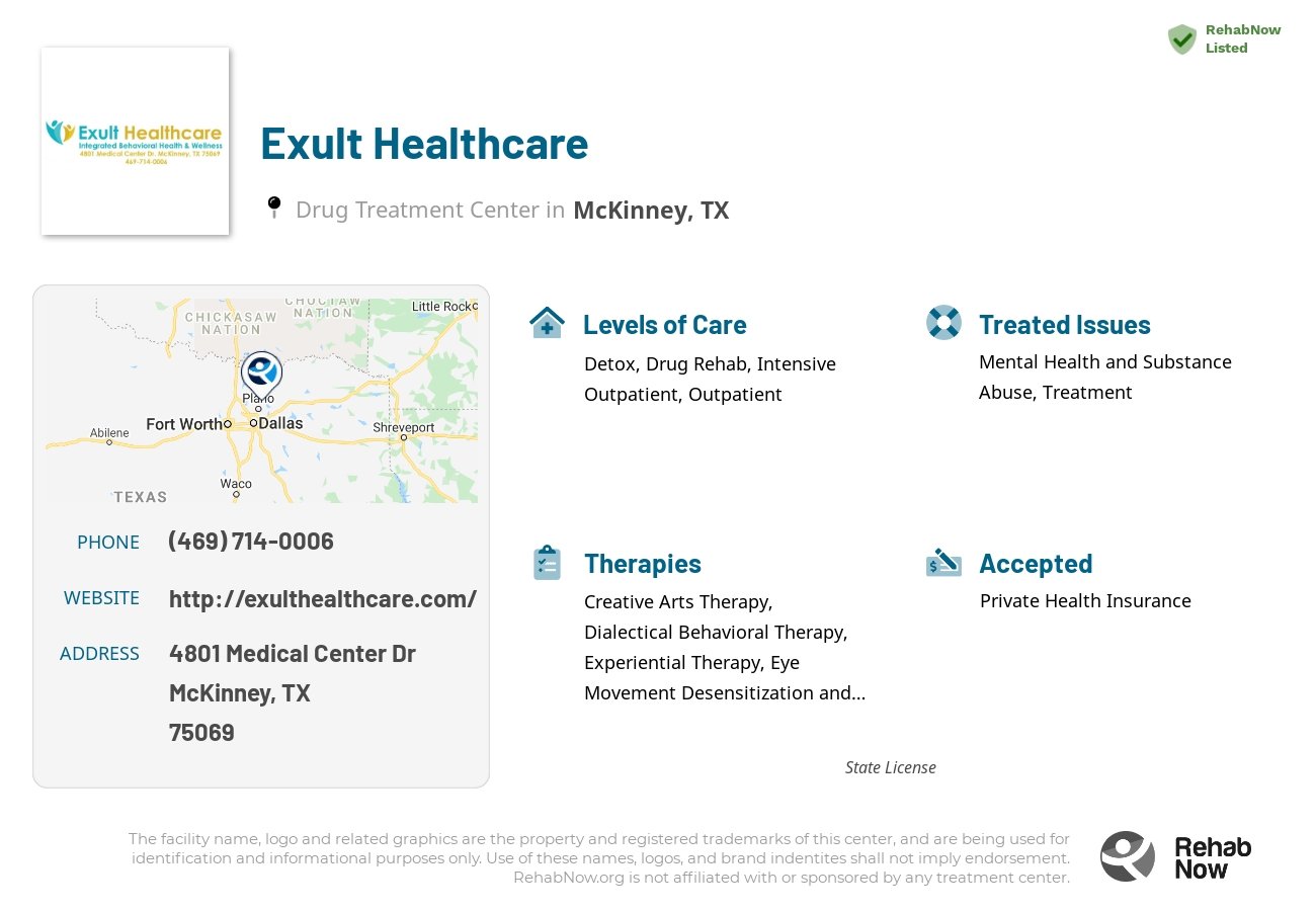Helpful reference information for Exult Healthcare, a drug treatment center in Texas located at: 4801 Medical Center Dr, McKinney, TX 75069, including phone numbers, official website, and more. Listed briefly is an overview of Levels of Care, Therapies Offered, Issues Treated, and accepted forms of Payment Methods.