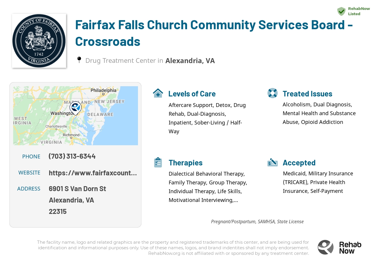 Helpful reference information for Fairfax Falls Church Community Services Board - Crossroads, a drug treatment center in Virginia located at: 6901 S Van Dorn St, Alexandria, VA 22315, including phone numbers, official website, and more. Listed briefly is an overview of Levels of Care, Therapies Offered, Issues Treated, and accepted forms of Payment Methods.
