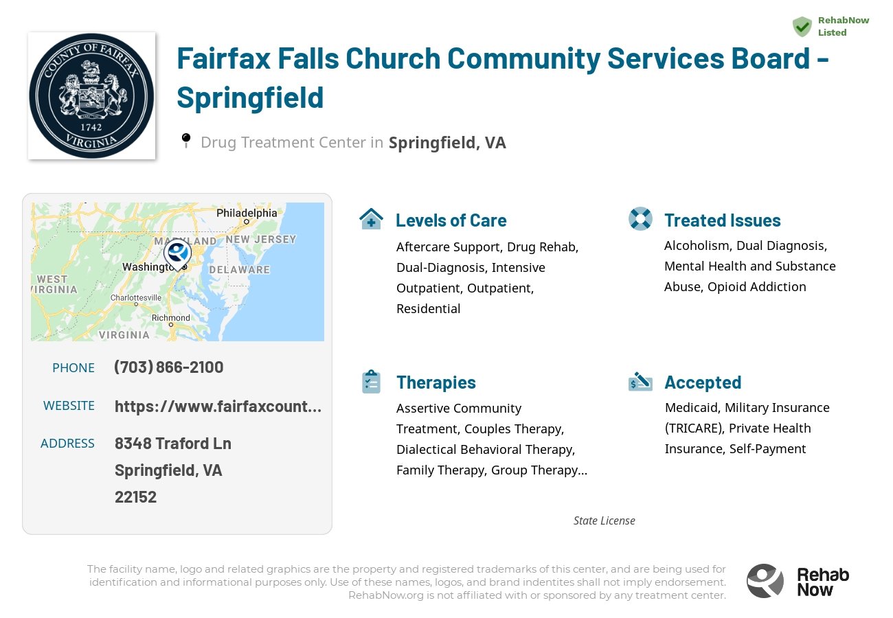 Helpful reference information for Fairfax Falls Church Community Services Board - Springfield, a drug treatment center in Virginia located at: 8348 Traford Ln, Springfield, VA 22152, including phone numbers, official website, and more. Listed briefly is an overview of Levels of Care, Therapies Offered, Issues Treated, and accepted forms of Payment Methods.