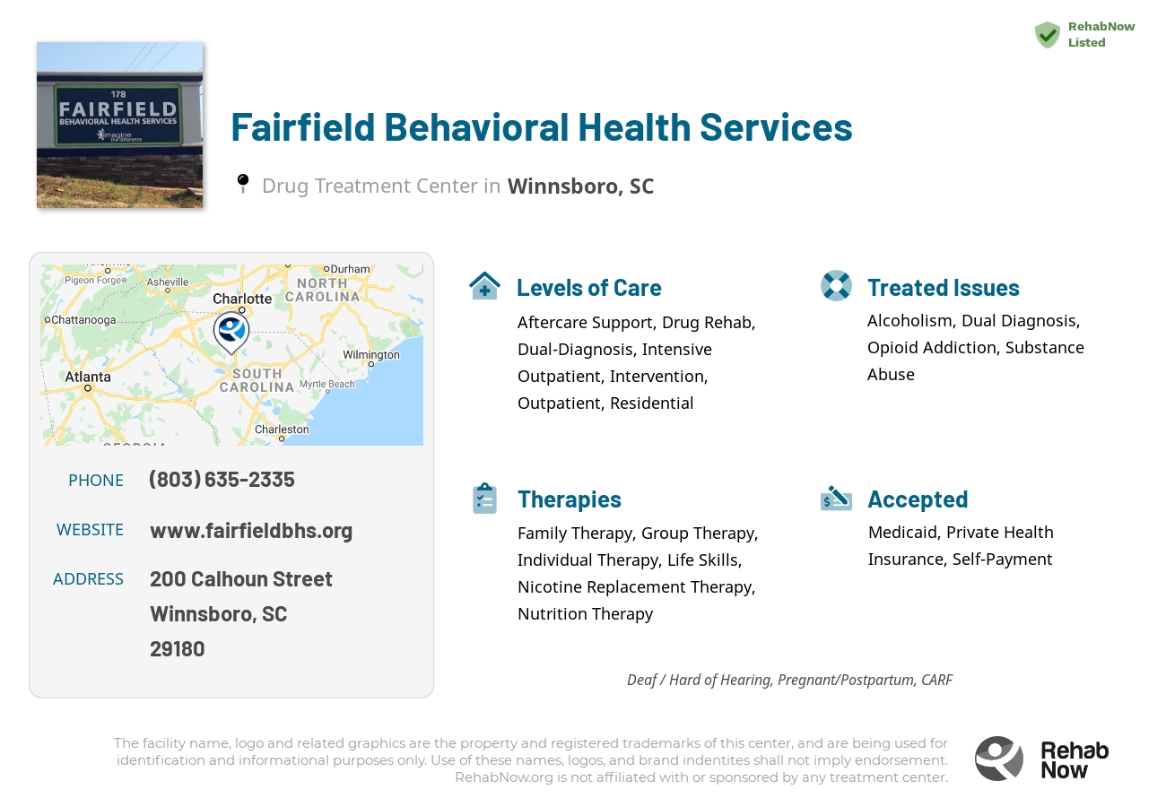 Helpful reference information for Fairfield Behavioral Health Services, a drug treatment center in South Carolina located at: 200 200 Calhoun Street, Winnsboro, SC 29180, including phone numbers, official website, and more. Listed briefly is an overview of Levels of Care, Therapies Offered, Issues Treated, and accepted forms of Payment Methods.
