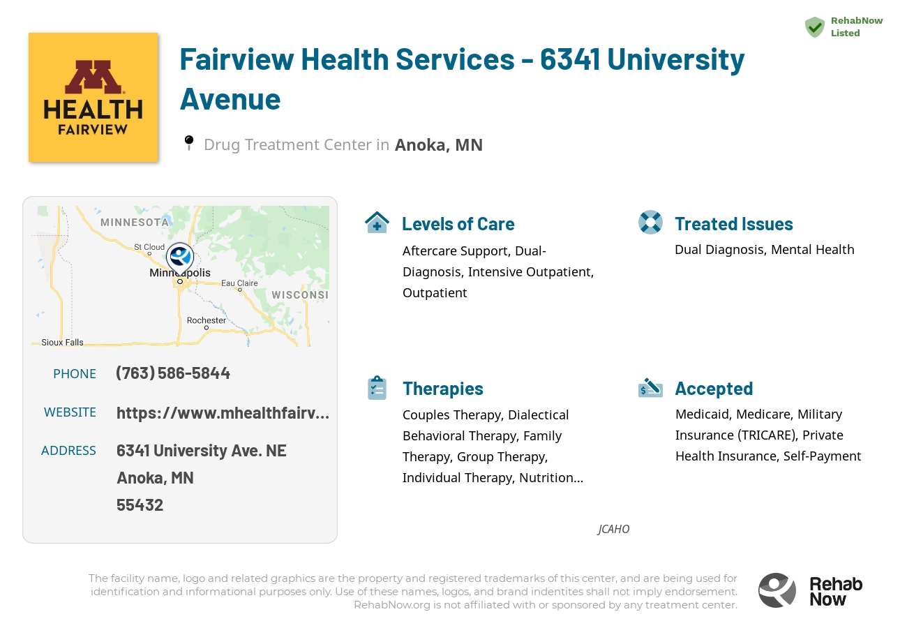 Helpful reference information for Fairview Health Services - 6341 University Avenue, a drug treatment center in Minnesota located at: 6341 6341 University Ave. NE, Anoka, MN 55432, including phone numbers, official website, and more. Listed briefly is an overview of Levels of Care, Therapies Offered, Issues Treated, and accepted forms of Payment Methods.