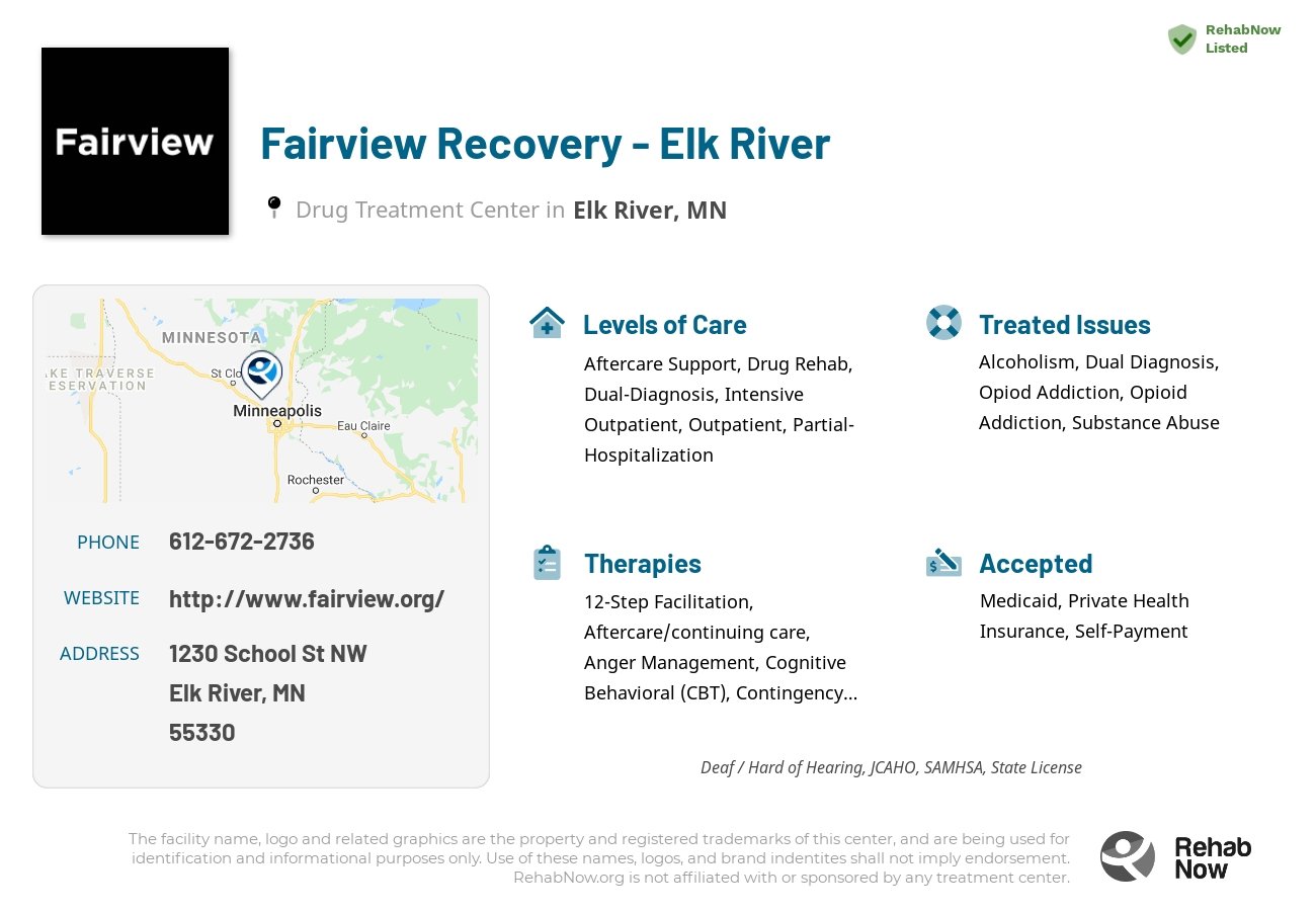 Helpful reference information for Fairview Recovery - Elk River, a drug treatment center in Minnesota located at: 1230 School St NW, Elk River, MN 55330, including phone numbers, official website, and more. Listed briefly is an overview of Levels of Care, Therapies Offered, Issues Treated, and accepted forms of Payment Methods.