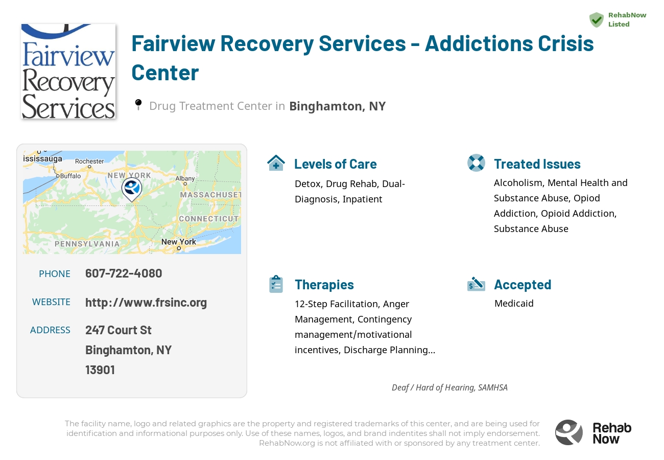 Helpful reference information for Fairview Recovery Services - Addictions Crisis Center, a drug treatment center in New York located at: 247 Court St, Binghamton, NY 13901, including phone numbers, official website, and more. Listed briefly is an overview of Levels of Care, Therapies Offered, Issues Treated, and accepted forms of Payment Methods.
