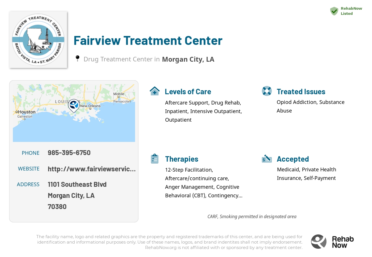 Helpful reference information for Fairview Treatment Center, a drug treatment center in Louisiana located at: 1101 Southeast Blvd, Morgan City, LA 70380, including phone numbers, official website, and more. Listed briefly is an overview of Levels of Care, Therapies Offered, Issues Treated, and accepted forms of Payment Methods.