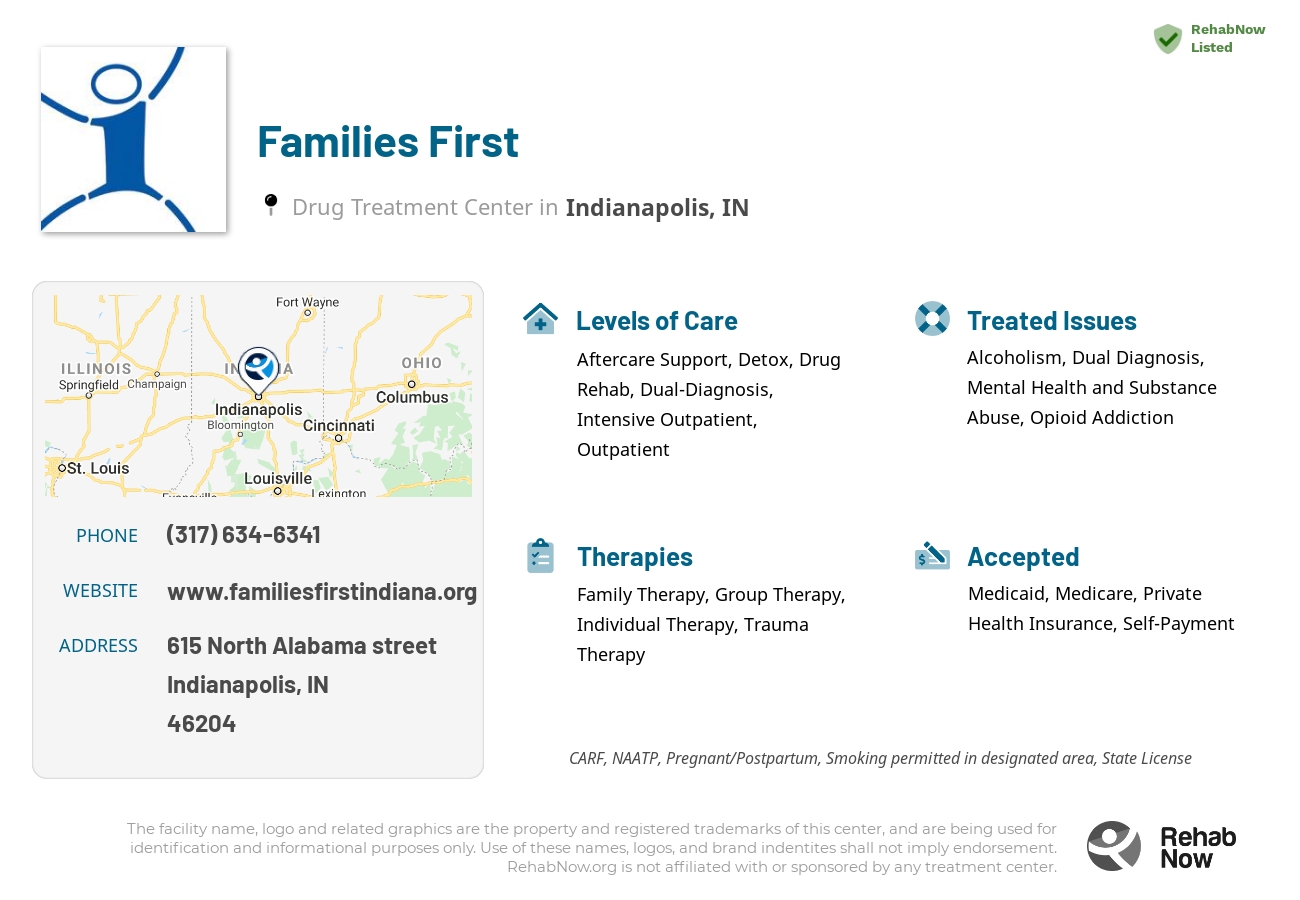 Helpful reference information for Families First, a drug treatment center in Indiana located at: 615 North Alabama street, Indianapolis, IN, 46204, including phone numbers, official website, and more. Listed briefly is an overview of Levels of Care, Therapies Offered, Issues Treated, and accepted forms of Payment Methods.
