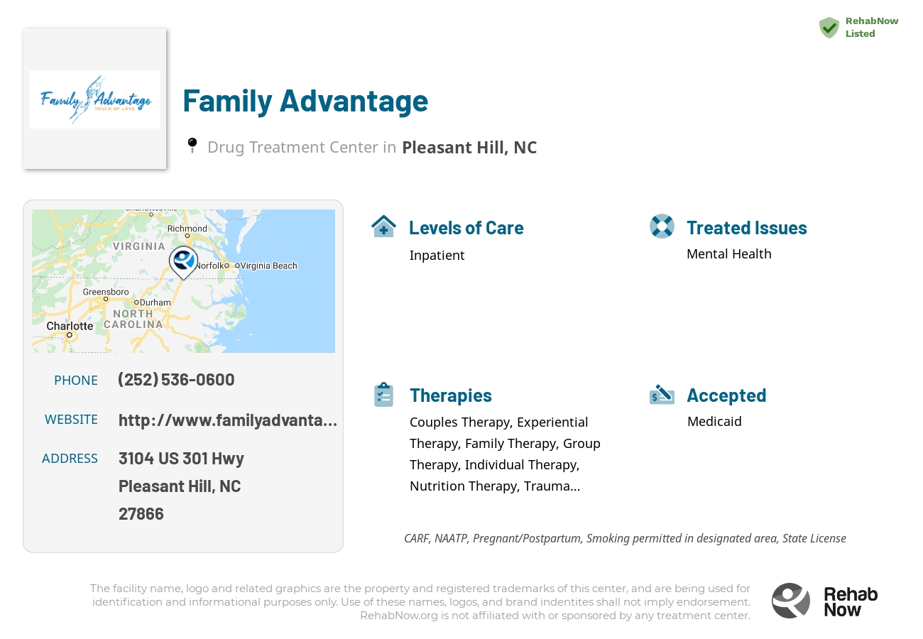 Helpful reference information for Family Advantage, a drug treatment center in North Carolina located at: 3104 US 301 Hwy, Pleasant Hill, NC 27866, including phone numbers, official website, and more. Listed briefly is an overview of Levels of Care, Therapies Offered, Issues Treated, and accepted forms of Payment Methods.