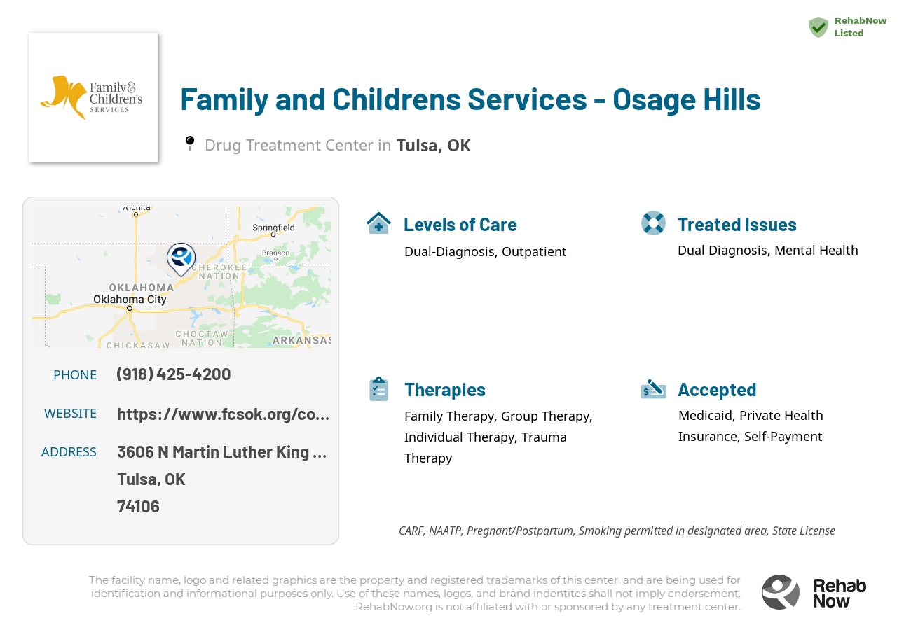Helpful reference information for Family and Childrens Services - Osage Hills, a drug treatment center in Oklahoma located at: 3606 N Martin Luther King Jr Bv E, Tulsa, OK 74106, including phone numbers, official website, and more. Listed briefly is an overview of Levels of Care, Therapies Offered, Issues Treated, and accepted forms of Payment Methods.