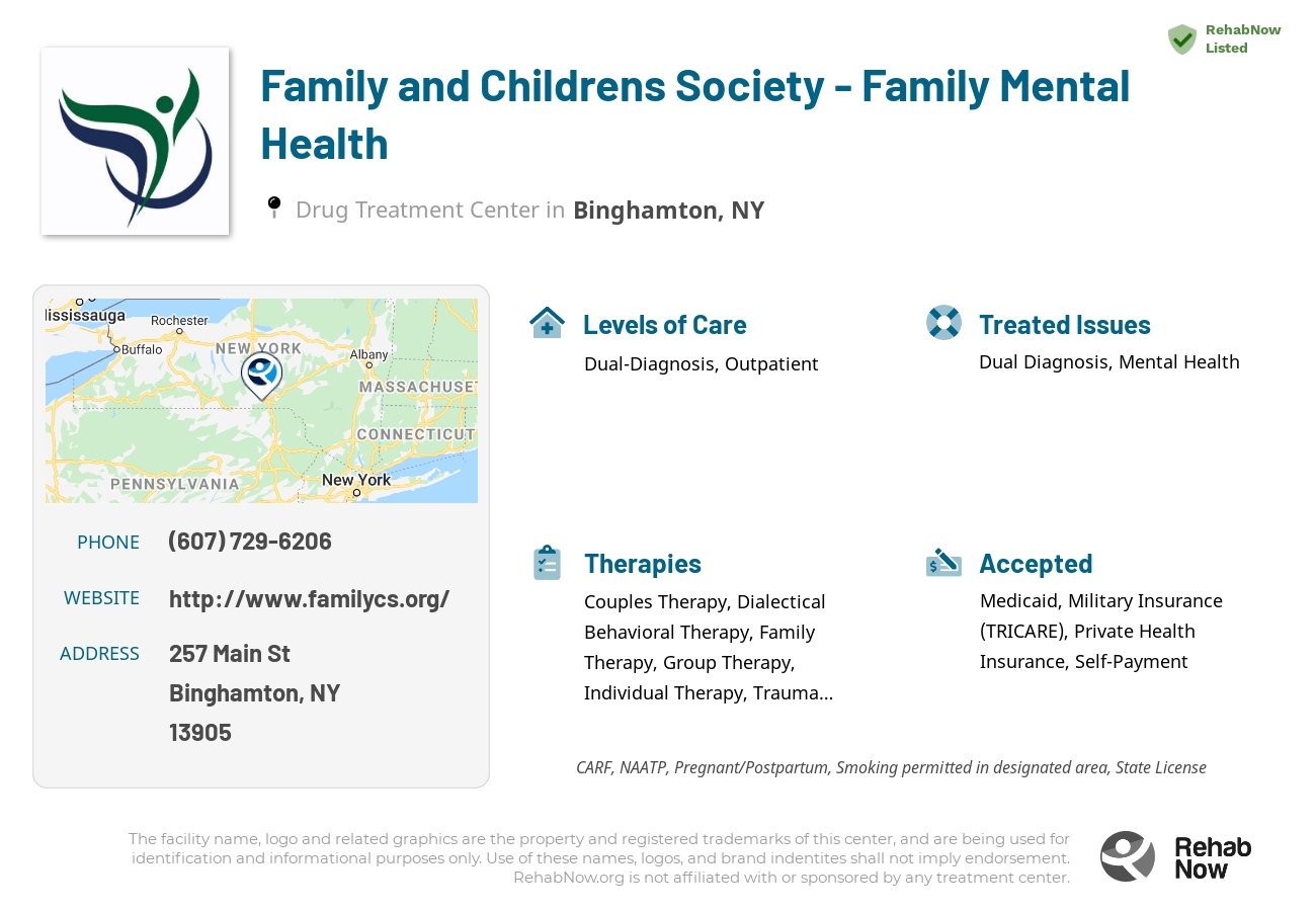 Helpful reference information for Family and Childrens Society - Family Mental Health, a drug treatment center in New York located at: 257 Main St, Binghamton, NY 13905, including phone numbers, official website, and more. Listed briefly is an overview of Levels of Care, Therapies Offered, Issues Treated, and accepted forms of Payment Methods.