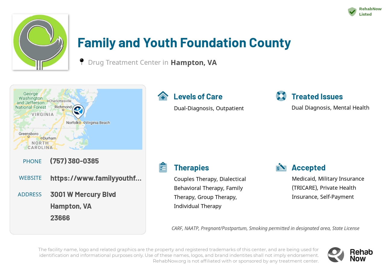 Helpful reference information for Family and Youth Foundation County, a drug treatment center in Virginia located at: 3001 W Mercury Blvd, Hampton, VA 23666, including phone numbers, official website, and more. Listed briefly is an overview of Levels of Care, Therapies Offered, Issues Treated, and accepted forms of Payment Methods.