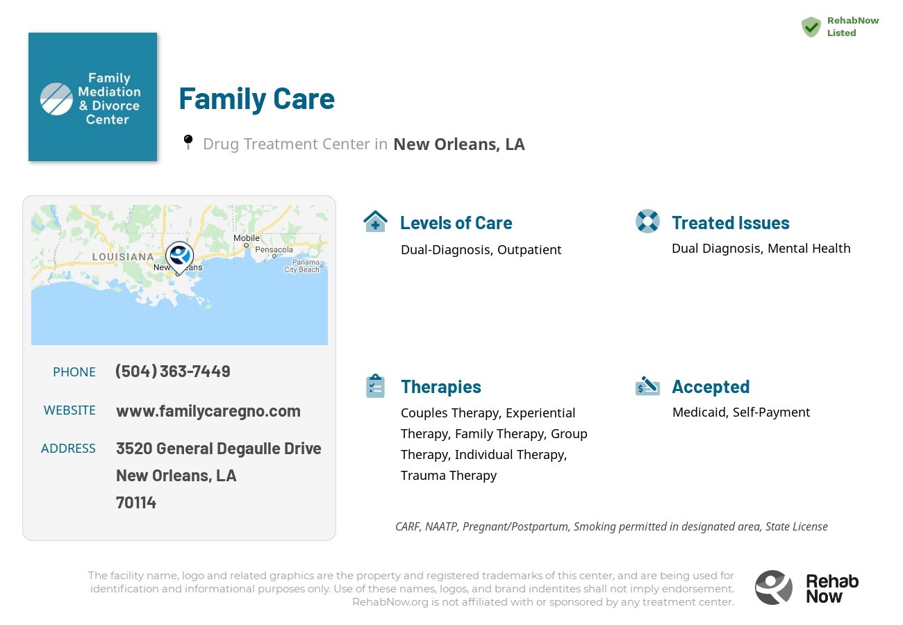 Helpful reference information for Family Care, a drug treatment center in Louisiana located at: 3520 3520 General Degaulle Drive, New Orleans, LA 70114, including phone numbers, official website, and more. Listed briefly is an overview of Levels of Care, Therapies Offered, Issues Treated, and accepted forms of Payment Methods.