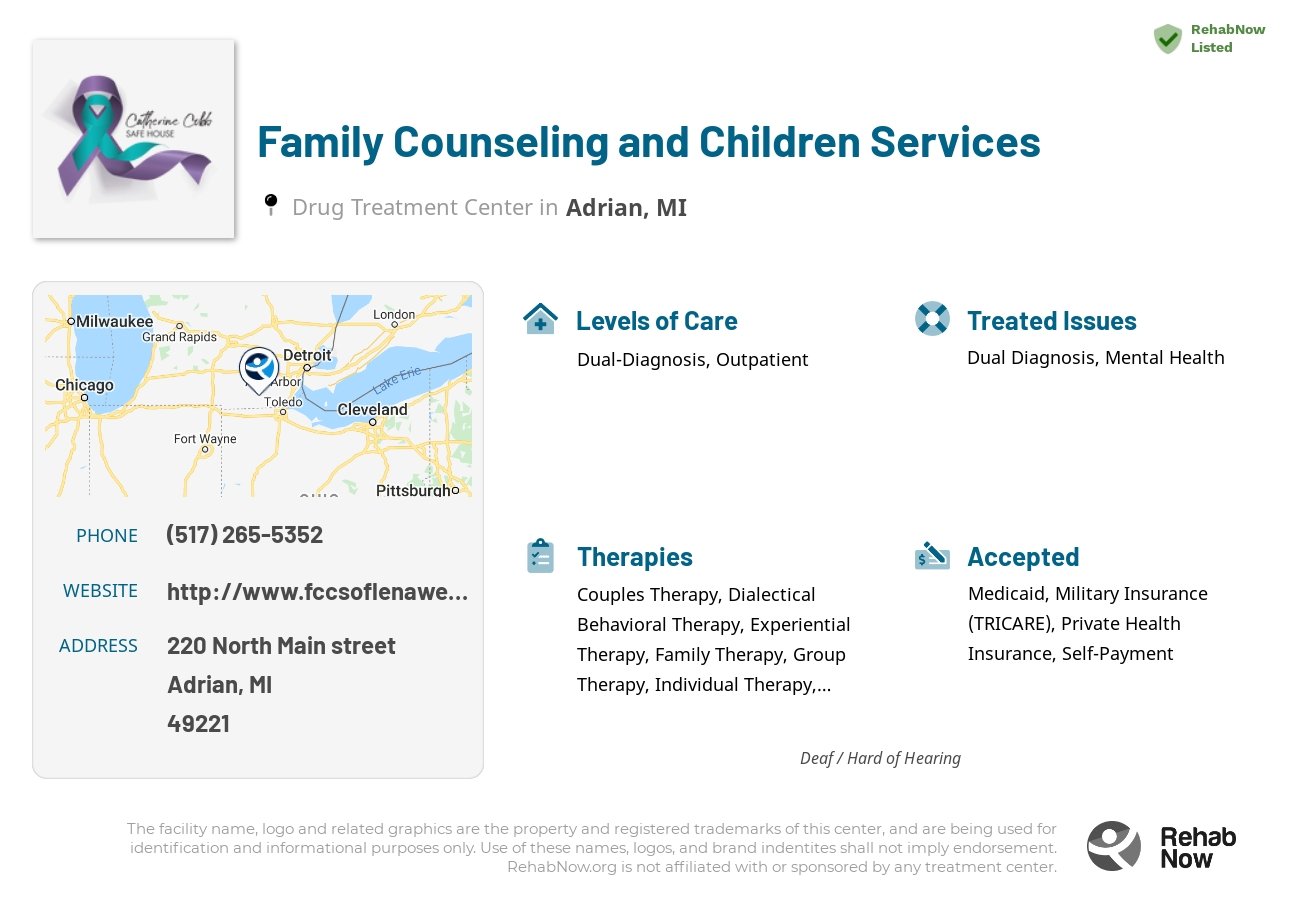 Helpful reference information for Family Counseling and Children Services, a drug treatment center in Michigan located at: 220 220 North Main street, Adrian, MI 49221, including phone numbers, official website, and more. Listed briefly is an overview of Levels of Care, Therapies Offered, Issues Treated, and accepted forms of Payment Methods.