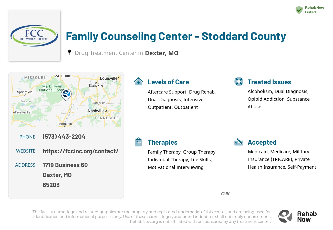 Helpful reference information for Family Counseling Center - Stoddard County, a drug treatment center in Missouri located at: 1719 Business 60, Dexter, MO 65203, including phone numbers, official website, and more. Listed briefly is an overview of Levels of Care, Therapies Offered, Issues Treated, and accepted forms of Payment Methods.