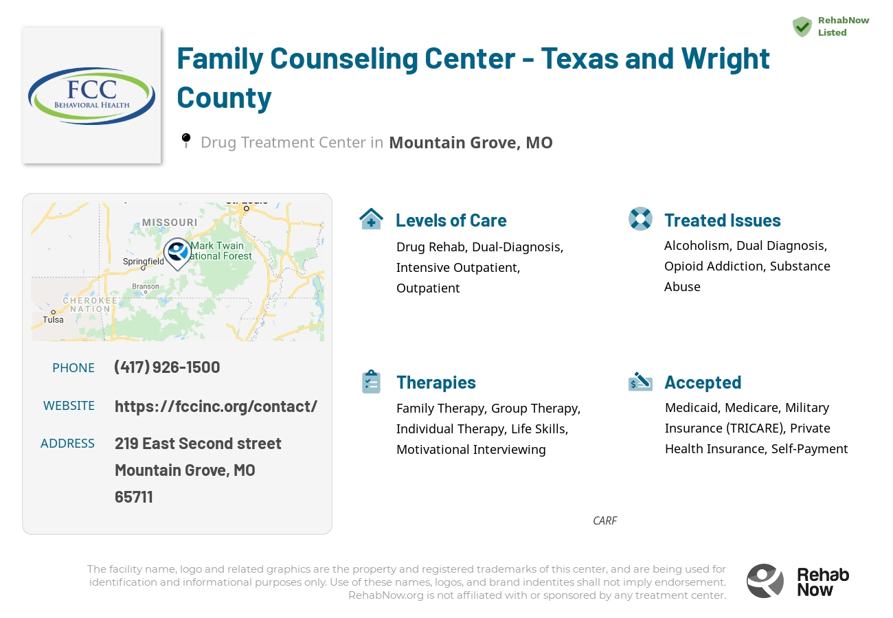 Helpful reference information for Family Counseling Center - Texas and Wright County, a drug treatment center in Missouri located at: 219 219 East Second street, Mountain Grove, MO 65711, including phone numbers, official website, and more. Listed briefly is an overview of Levels of Care, Therapies Offered, Issues Treated, and accepted forms of Payment Methods.