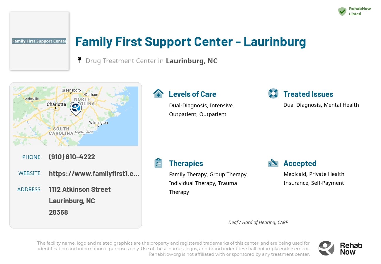 Helpful reference information for Family First Support Center - Laurinburg, a drug treatment center in North Carolina located at: 1112 Atkinson Street, Laurinburg, NC 28358, including phone numbers, official website, and more. Listed briefly is an overview of Levels of Care, Therapies Offered, Issues Treated, and accepted forms of Payment Methods.