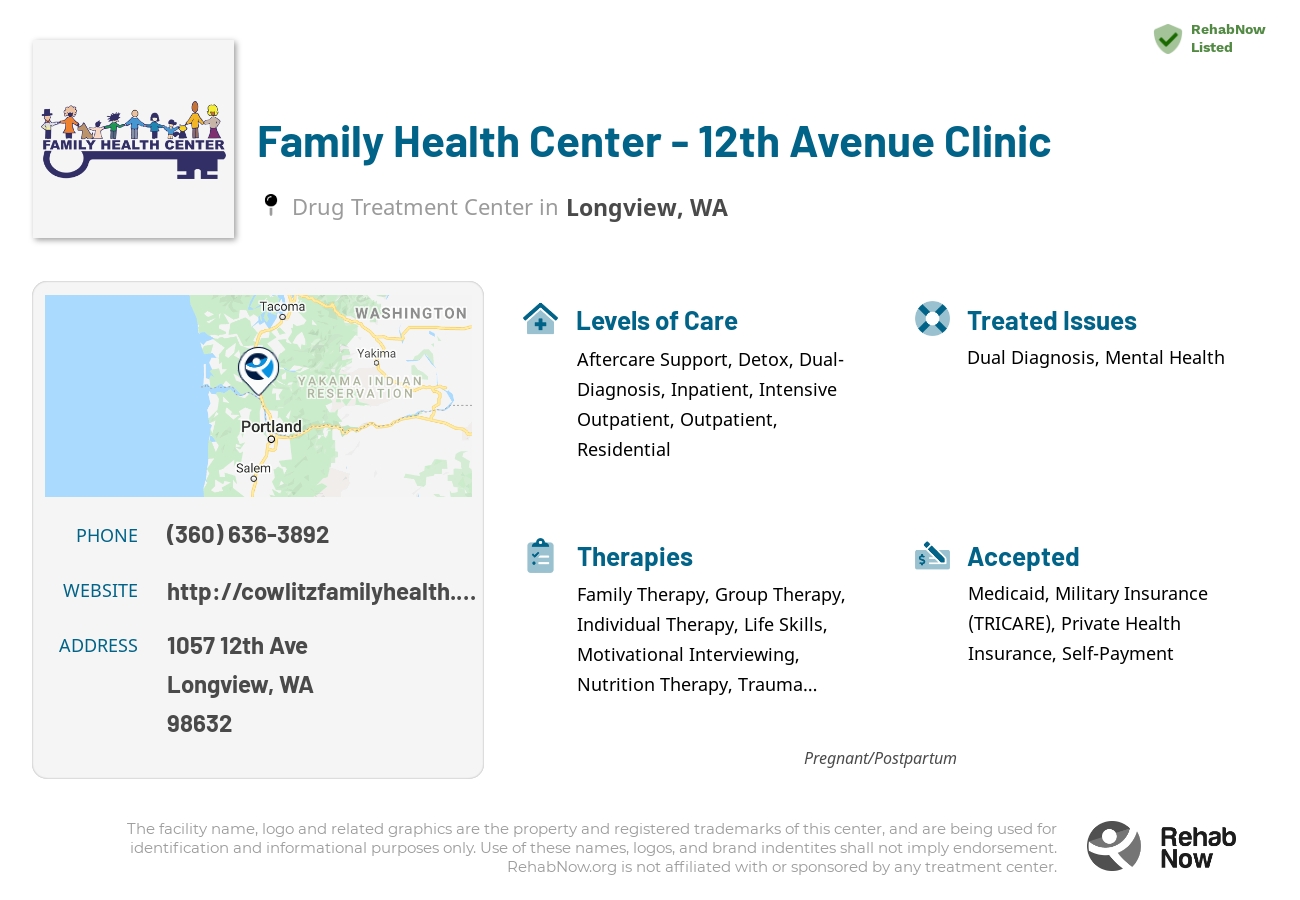 Helpful reference information for Family Health Center - 12th Avenue Clinic, a drug treatment center in Washington located at: 1057 12th Ave, Longview, WA 98632, including phone numbers, official website, and more. Listed briefly is an overview of Levels of Care, Therapies Offered, Issues Treated, and accepted forms of Payment Methods.